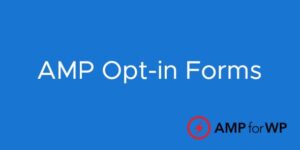 AMP Opt-in Forms