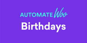 AutomateWoo Birthdays Add-on