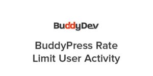 BuddyPress Rate Limit User Activity