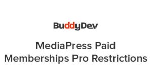 MediaPress Paid Memberships Pro Restrictions