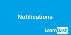 LearnDash LMS  Notifications