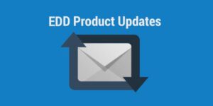 EDD Product Updates