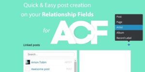 Quick and easy Post creation for ACF Relationship Fields PRO