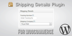 Shipping Details - Plugin for WooCommerce