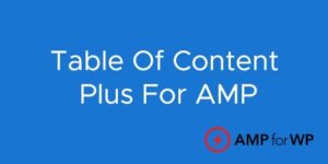 Table Of Content Plus For AMP