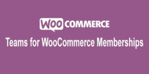 Teams for WooCommerce Memberships