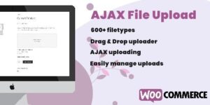 WooCommerce AJAX File Upload (600+ filetypes)