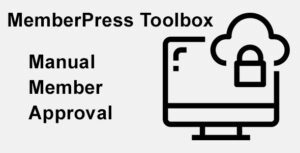 MemberPress Toolbox Manual Member Approval