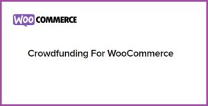 Crowdfunding For WooCommerce