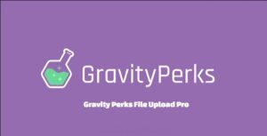 Gravity Perks File Upload Pro