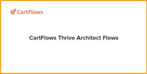 CartFlows Thrive Architect Flows