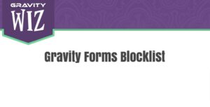 Gravity Forms Blocklist