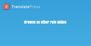 TranslatePress Browse as other role Addon