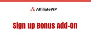 AffiliateWP Sign up Bonus Add-On