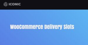 Iconic WooCommerce Delivery Slots