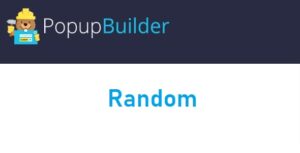 Popup Builder Random