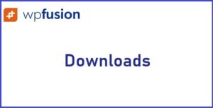 WP Fusion Downloads