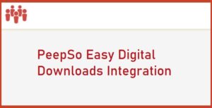 PeepSo Easy Digital Downloads Integration