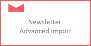 Newsletter Advanced Import