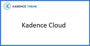 Kadence Cloud