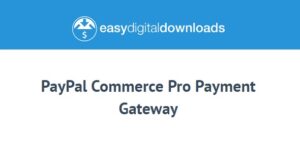 Easy Digital Downloads PayPal Commerce Pro Payment Gateway 1.0.1 - WooCommerce Membership System