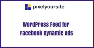 WordPress Feed for Facebook Dynamic Ads