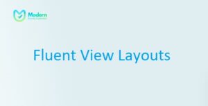 MEC Fluent View Layouts