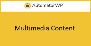 AutomatorWP Multimedia Content