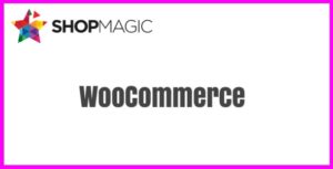 ShopMagic for WooCommerce