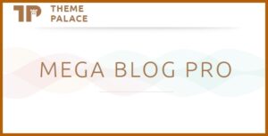 Theme Palace Mega Blog Pro