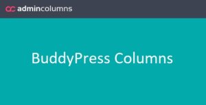 Admin Columns Pro BuddyPress Columns