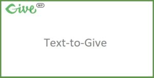 GiveWP Text-to-Give