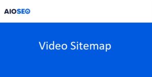 AIOSEO Video Sitemap