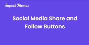 Superb Social Media Share and Follow Buttons