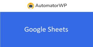 AutomatorWP Google Sheets