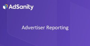 AdSanity Advertiser Reporting