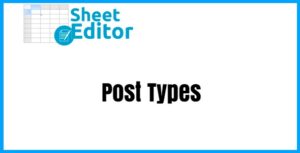 WP Sheet Editor Post Types