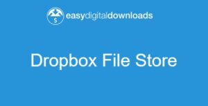 Easy Digital Downloads Dropbox File Store