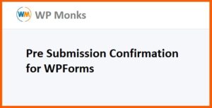 Pre Submission Confirmation for WPForms