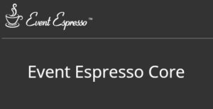 Event Espresso Core Events registration and ticketing