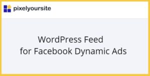 WordPress Feed for Facebook Dynamic Ads