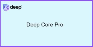 Deep Core Pro