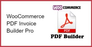 WooCommerce PDF Invoice Builder Pro