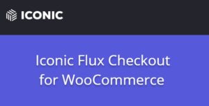 Iconic Flux Checkout for WooCommerce