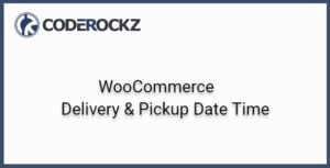 WooCommerce Delivery & Pickup Date Time