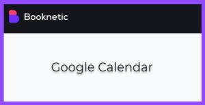 Google Calendar integration for Booknetic