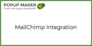 Popup Maker MailChimp Integration