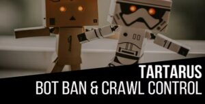 Tartarus Bot Ban & Crawl Control - Plugin for WordPress