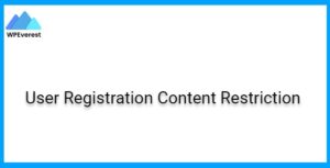 User Registration Content Restriction