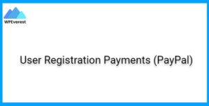 User Registration Payments (PayPal)